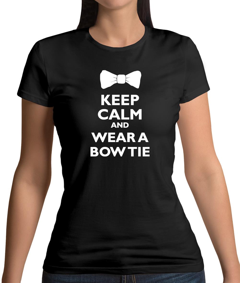 Keep Calm And Wear A Bow Tie Womens T-Shirt Keep Calm And Wear A Bow Tie Womens T-Shirt