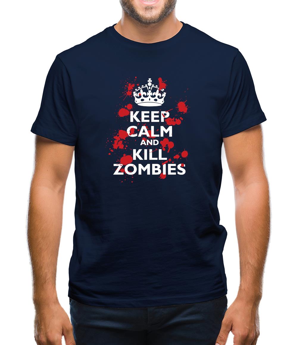 Keep Calm And Kill Zombies Mens T-Shirt Keep Calm And Kill Zombies Mens T-Shirt
