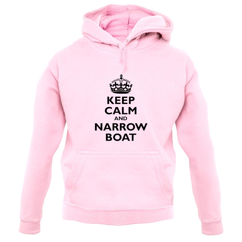 Keep Calm And Narrow Boat unisex hoodie Keep Calm And Narrow Boat unisex hoodie