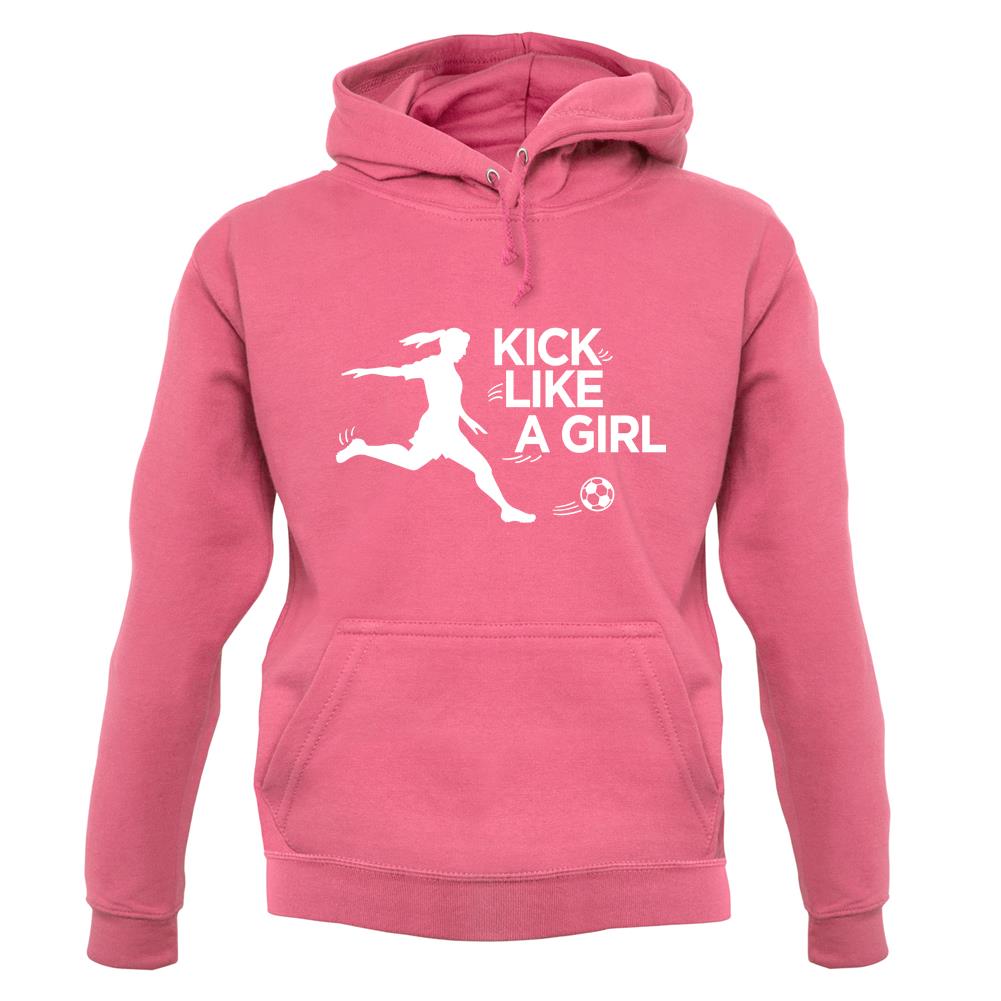 Kick Like A Girl unisex hoodie Kick Like A Girl unisex hoodie