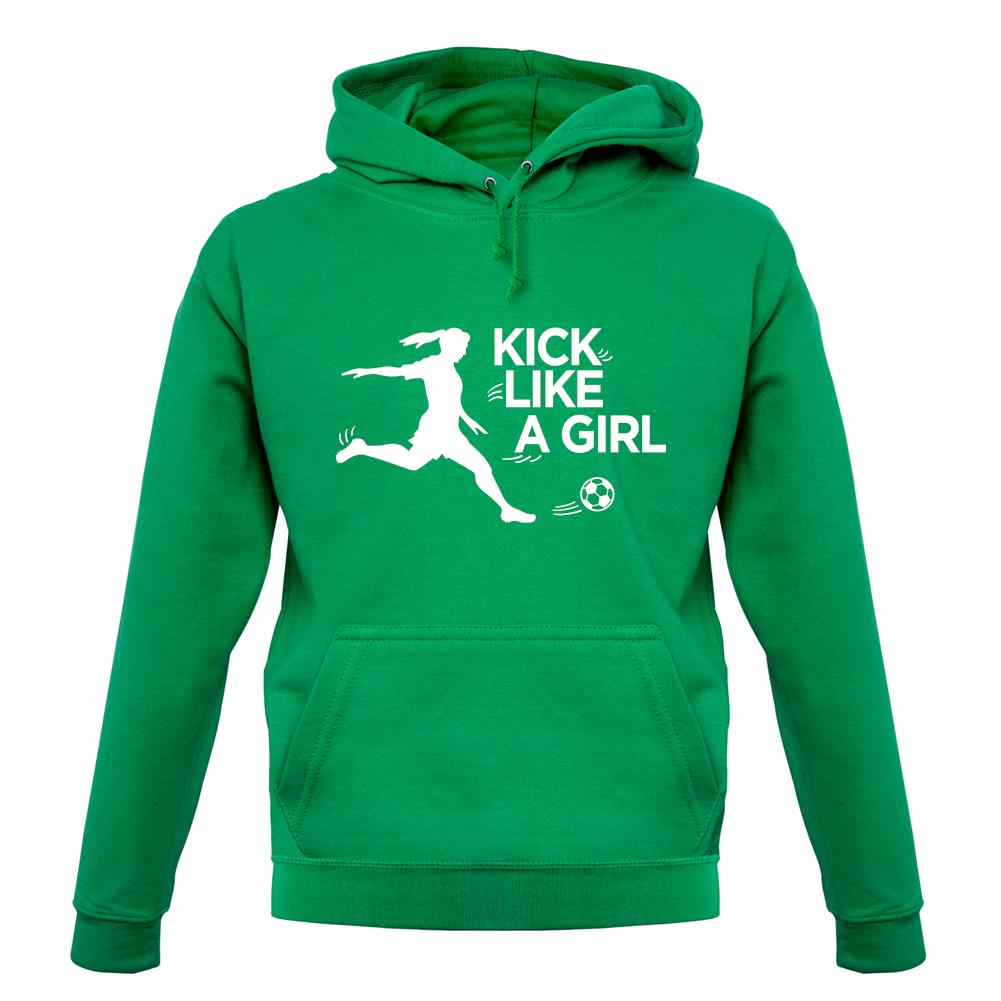 Kick Like A Girl unisex hoodie Kick Like A Girl unisex hoodie