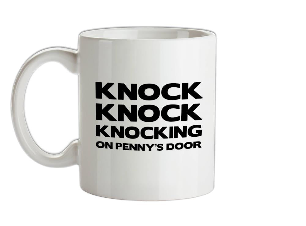 Knock Knock Knock Penny Ceramic Mug Knock Knock Knock Penny Ceramic Mug