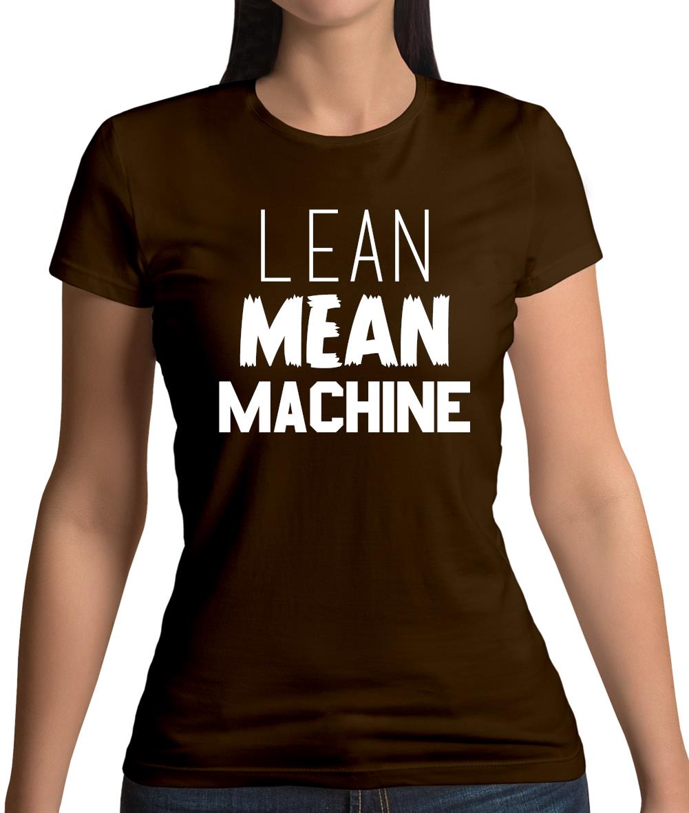 Lean Mean Machine Womens T-Shirt Lean Mean Machine Womens T-Shirt