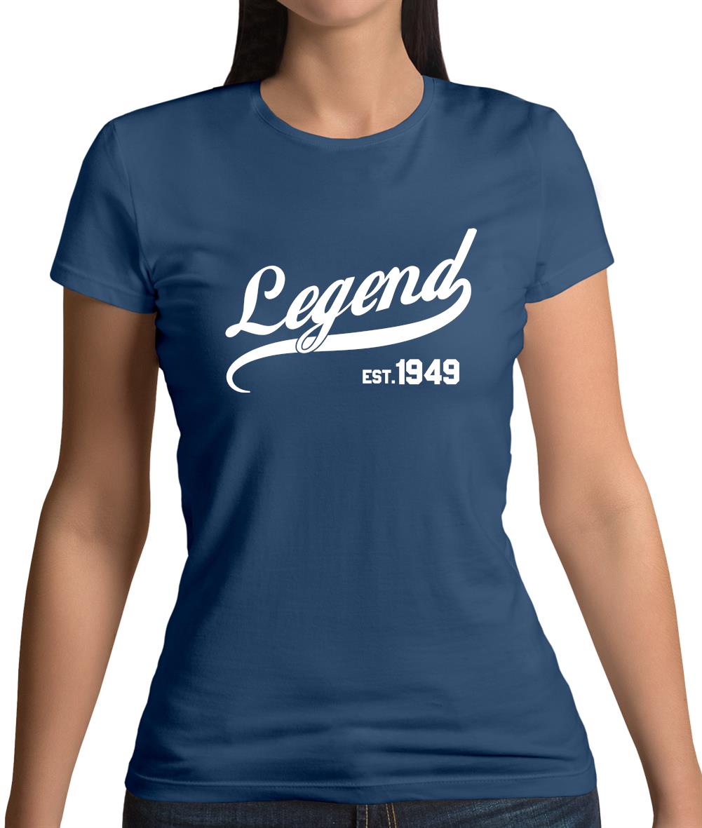 Legend Est 1949 Womens T-Shirt Legend Est 1949 Womens T-Shirt