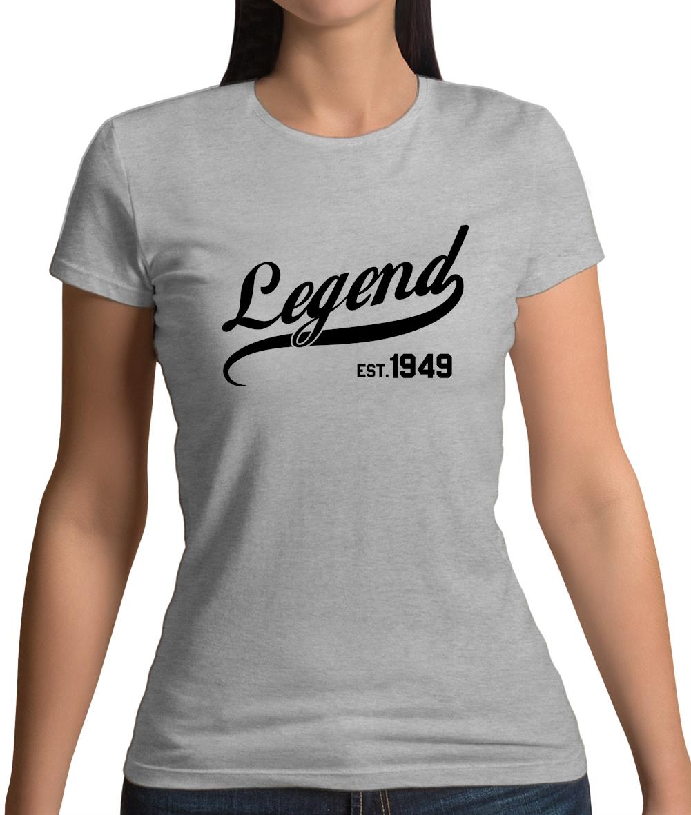 Legend Est 1949 Womens T-Shirt Legend Est 1949 Womens T-Shirt