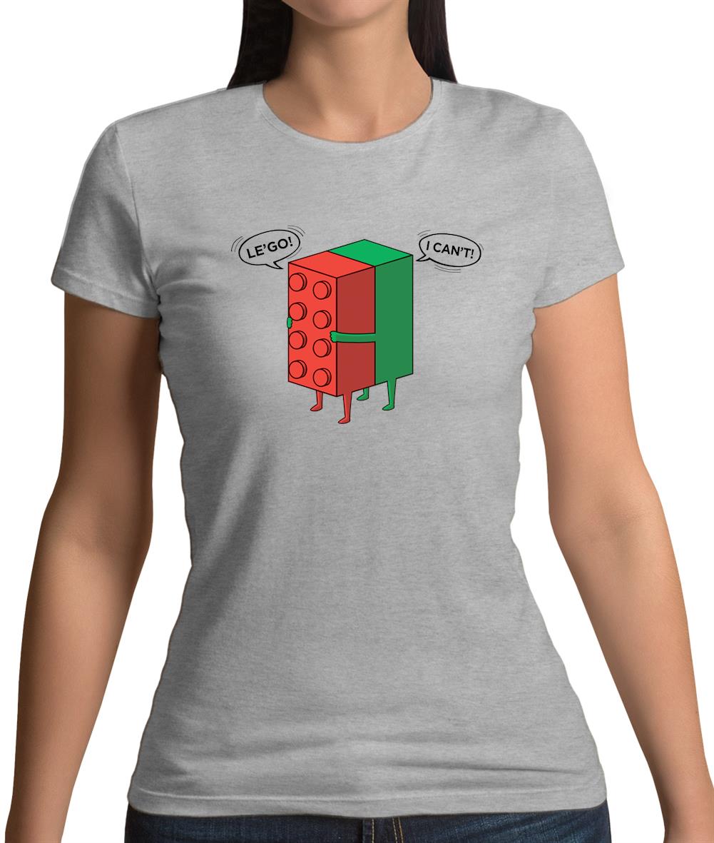 Le'Go I Can't Womens T-Shirt Le'Go I Can't Womens T-Shirt