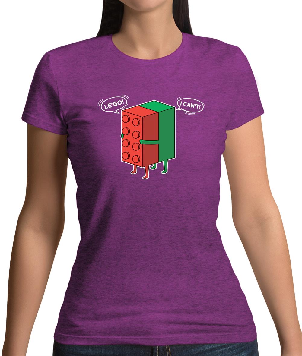 Le'Go I Can't Womens T-Shirt Le'Go I Can't Womens T-Shirt