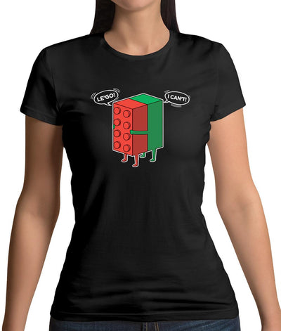 Le'Go I Can't Womens T-Shirt