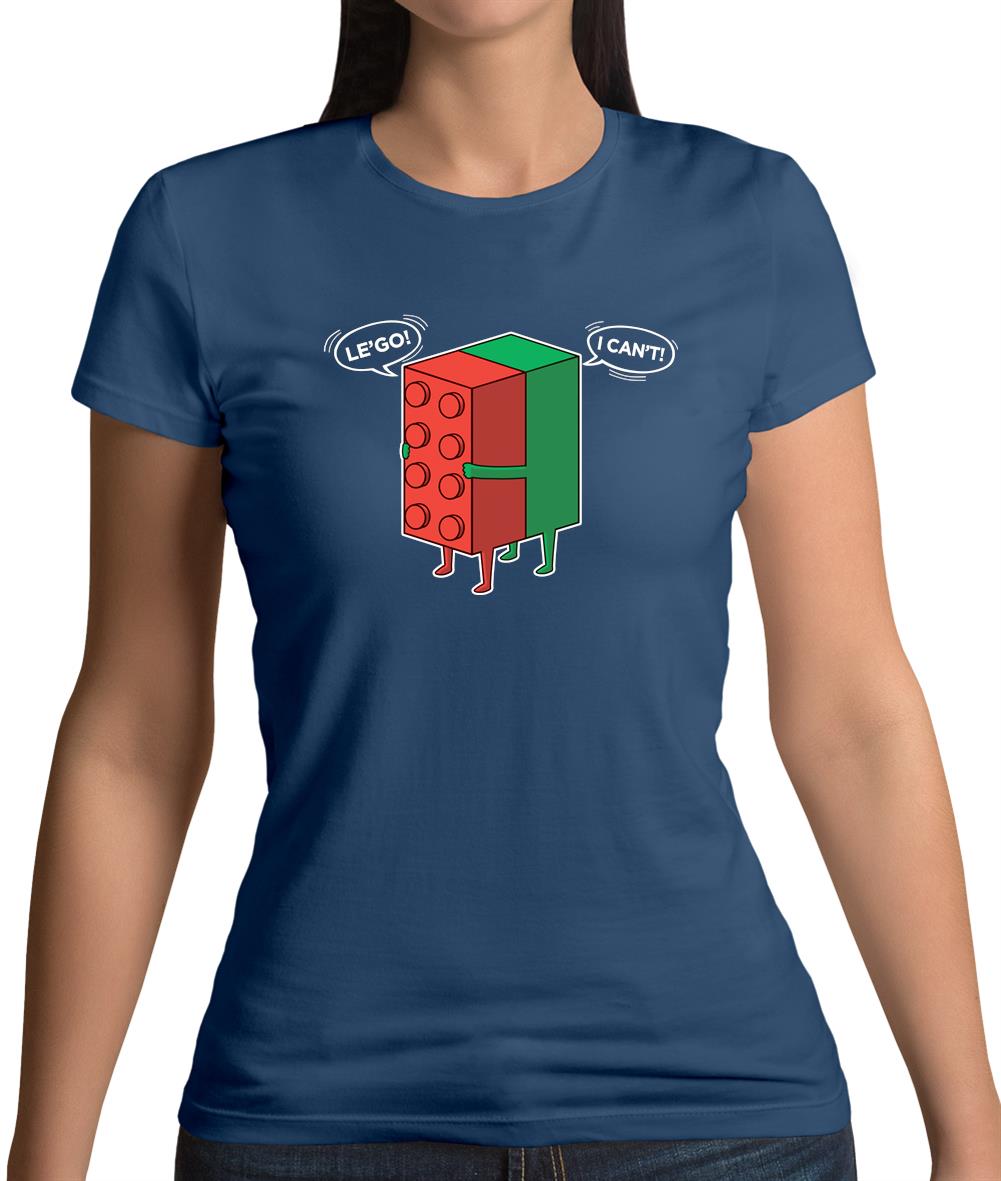 Le'Go I Can't Womens T-Shirt Le'Go I Can't Womens T-Shirt