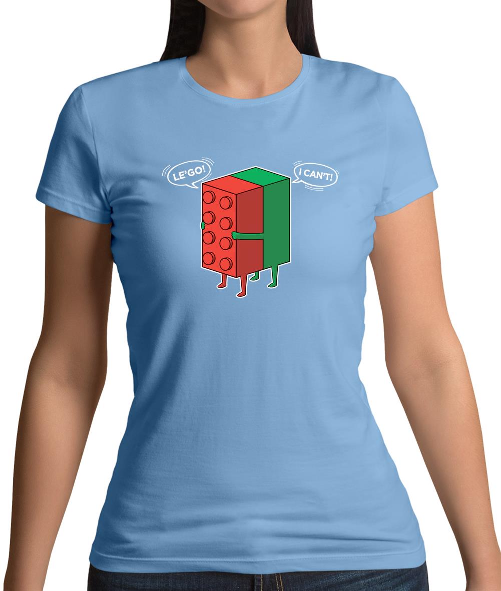Le'Go I Can't Womens T-Shirt Le'Go I Can't Womens T-Shirt