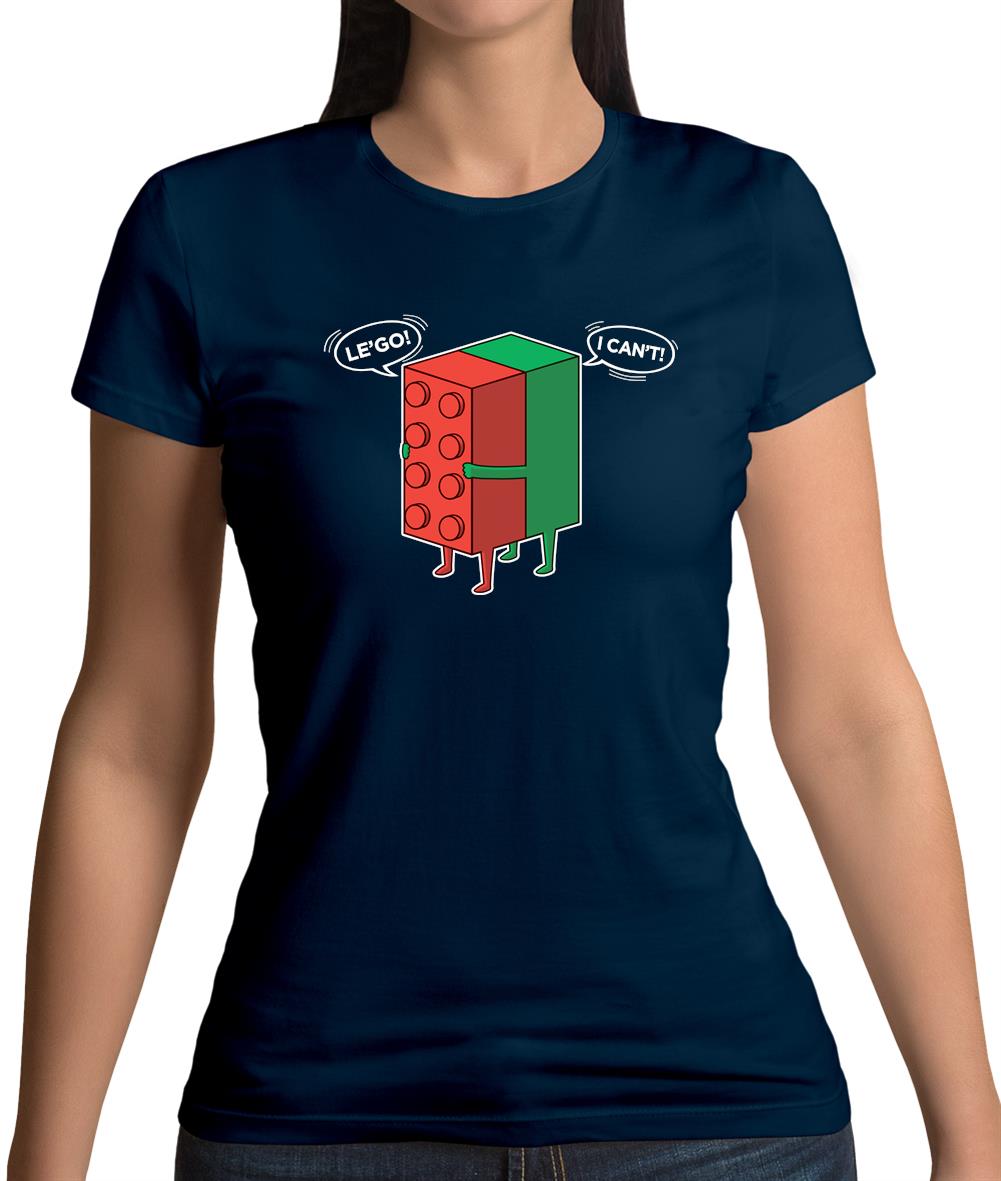 Le'Go I Can't Womens T-Shirt Le'Go I Can't Womens T-Shirt
