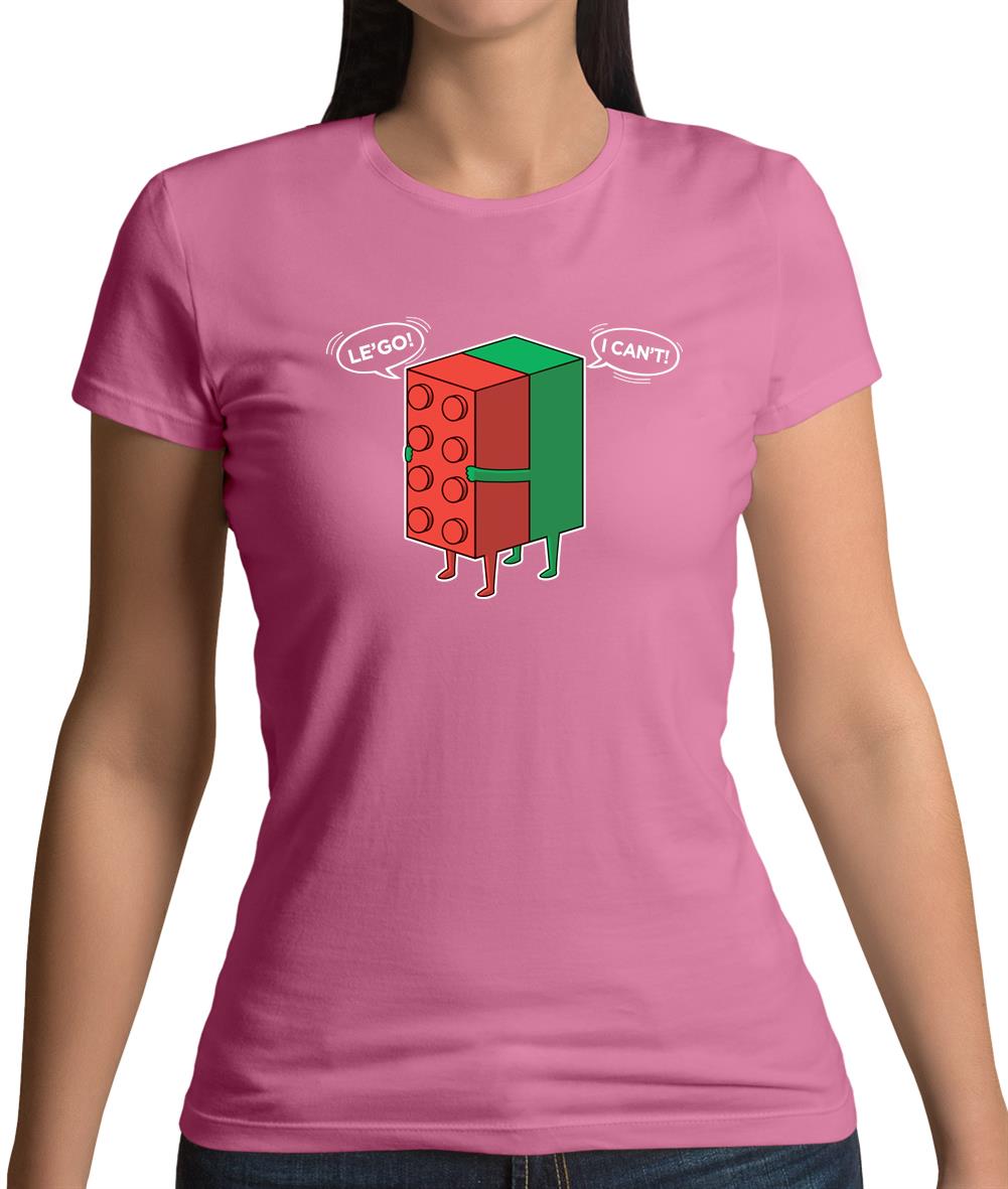 Le'Go I Can't Womens T-Shirt Le'Go I Can't Womens T-Shirt