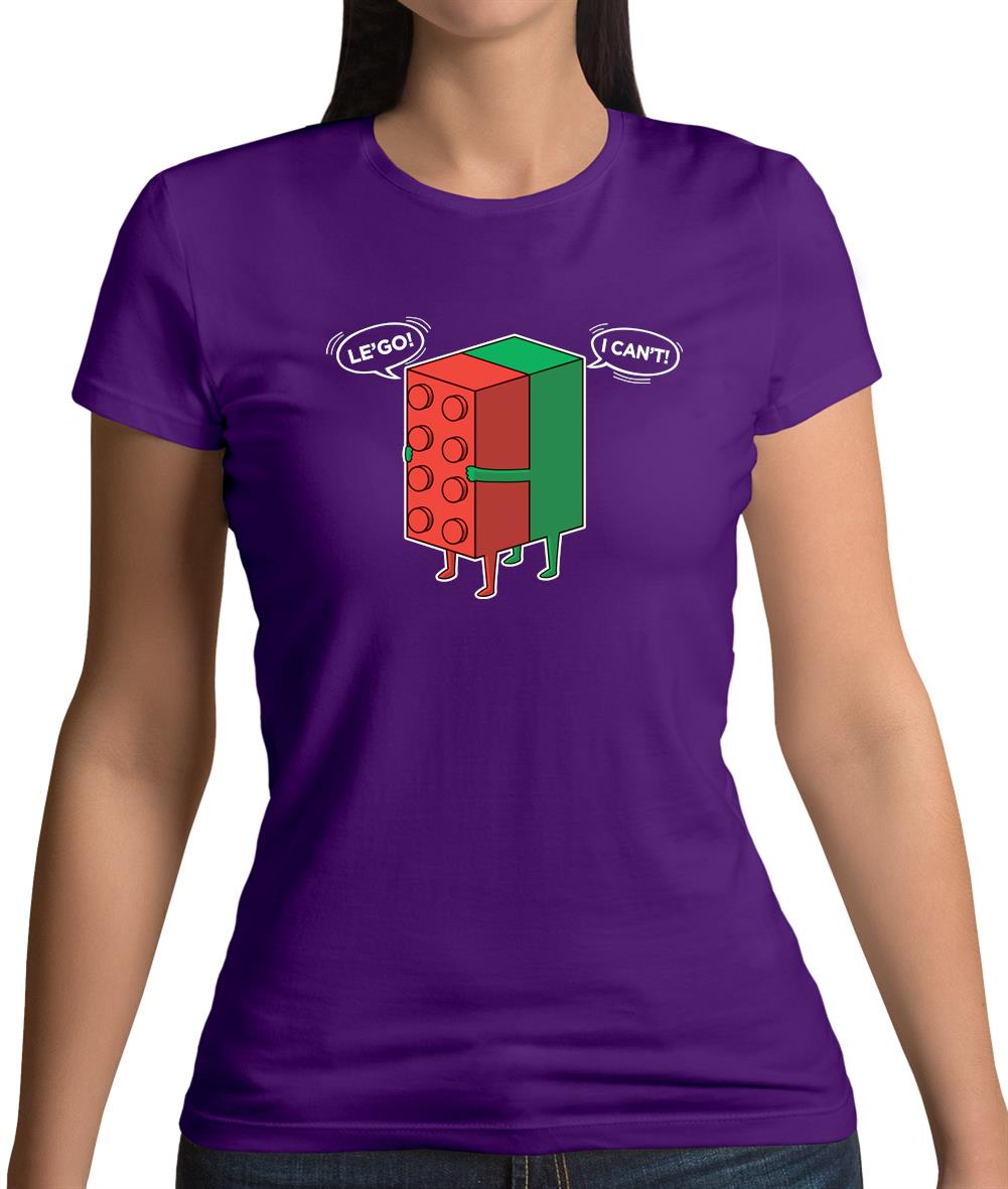 Le'Go I Can't Womens T-Shirt Le'Go I Can't Womens T-Shirt