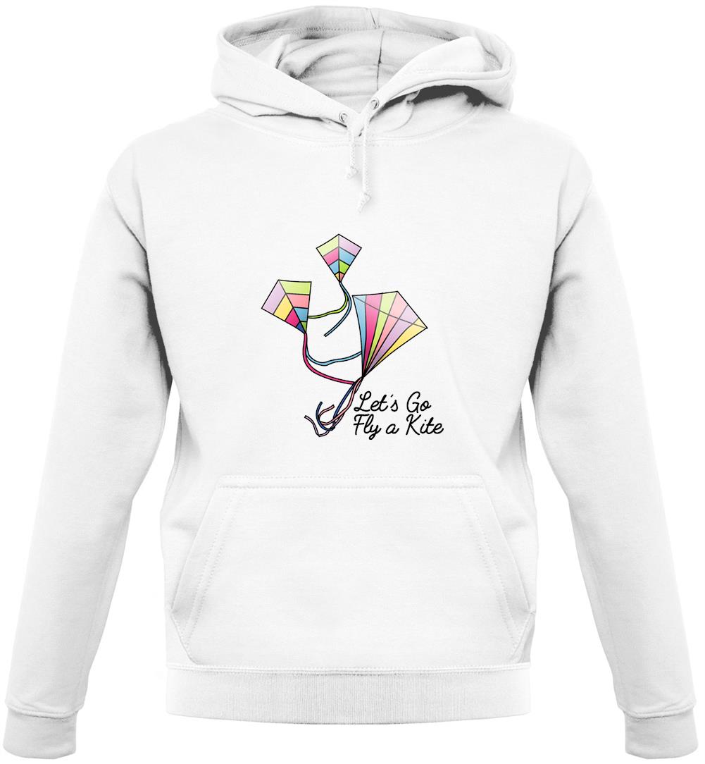 Let’s Go Fly A Kite Unisex Hoodie Let’s Go Fly A Kite Unisex Hoodie