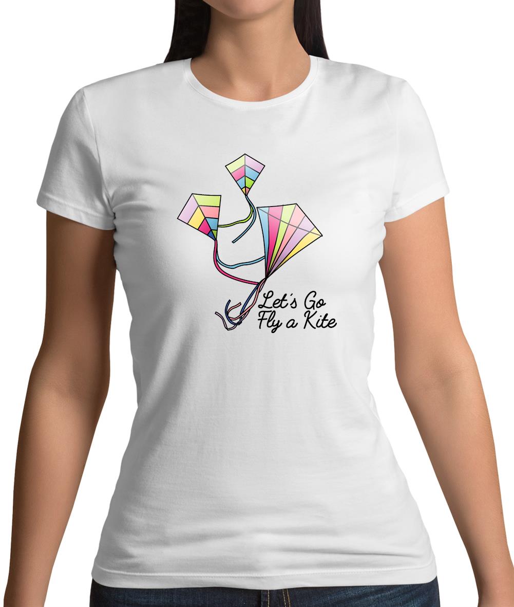 Let’s Go Fly A Kite Womens T-Shirt Let’s Go Fly A Kite Womens T-Shirt