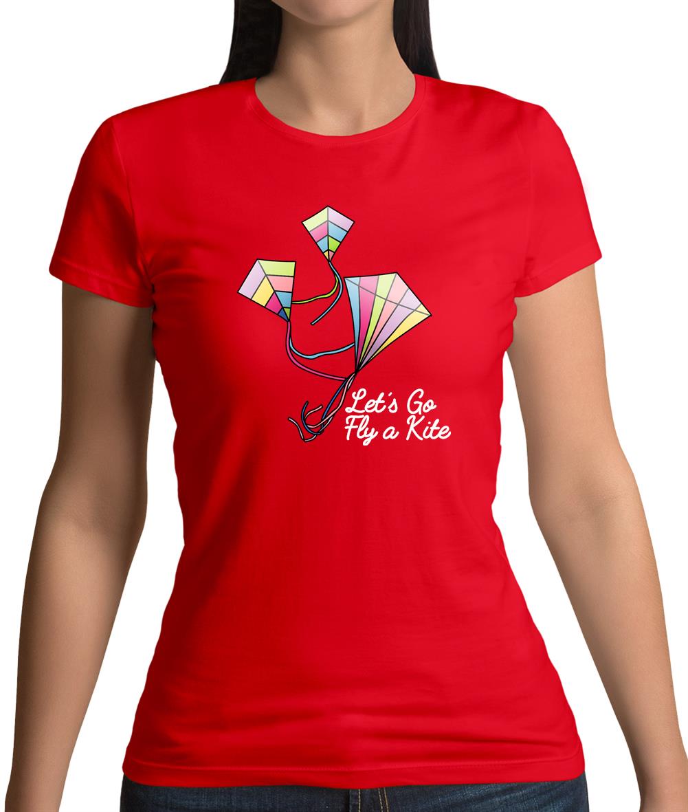 Let’s Go Fly A Kite Womens T-Shirt Let’s Go Fly A Kite Womens T-Shirt