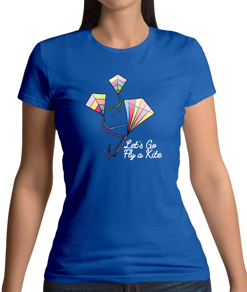 Let’s Go Fly A Kite Womens T-Shirt Let’s Go Fly A Kite Womens T-Shirt