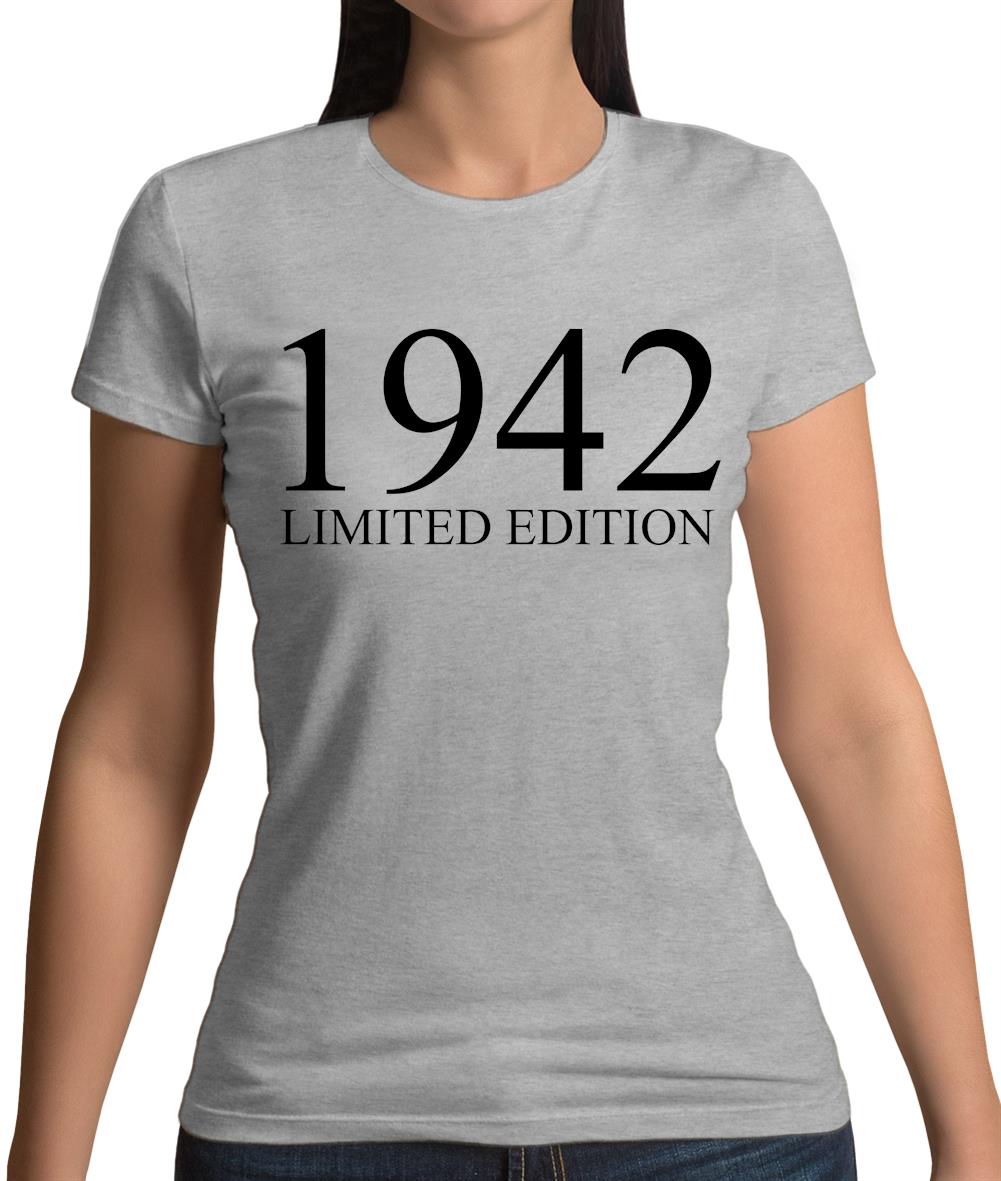 Limited Edition 1942 Womens T-Shirt Limited Edition 1942 Womens T-Shirt