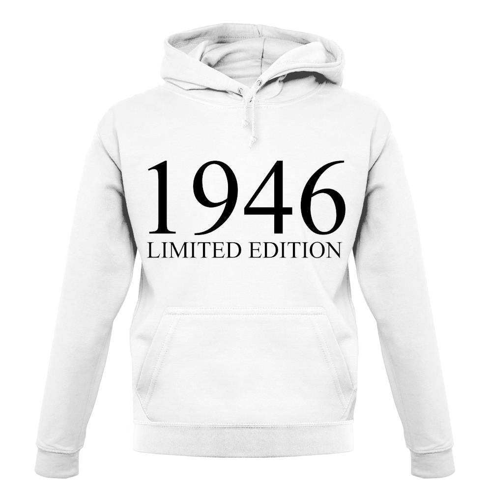 Limited Edition 1946 unisex hoodie Limited Edition 1946 unisex hoodie