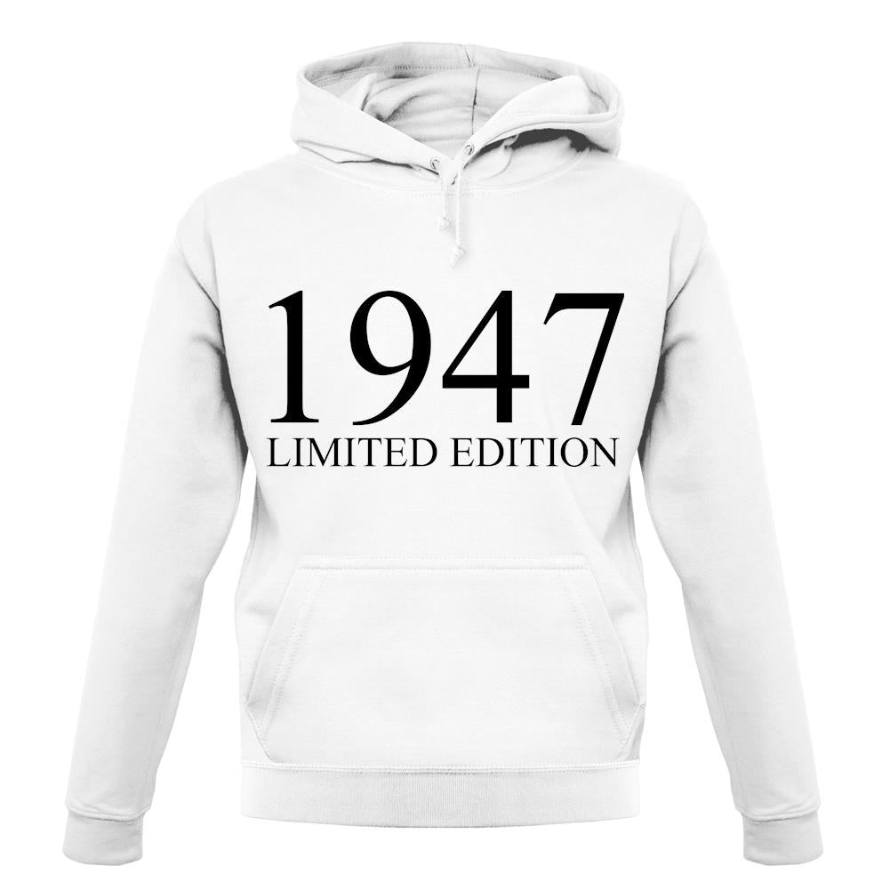Limited Edition 1947 unisex hoodie Limited Edition 1947 unisex hoodie