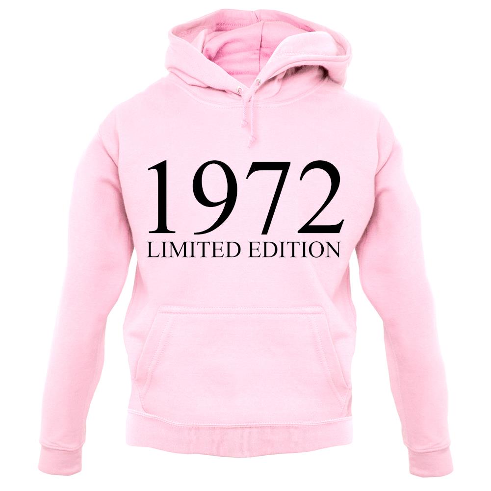 Limited Edition 1972 unisex hoodie Limited Edition 1972 unisex hoodie