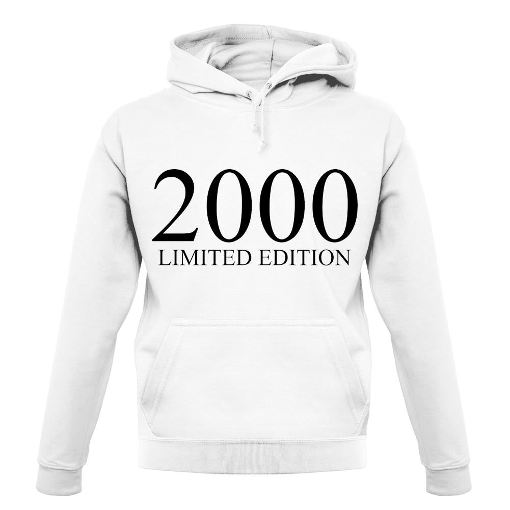 Limited Edition 2000 unisex hoodie Limited Edition 2000 unisex hoodie