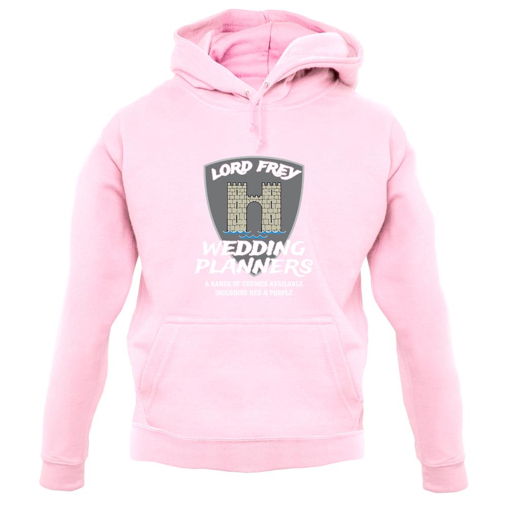 Lord Frey Wedding Planners unisex hoodie Lord Frey Wedding Planners unisex hoodie