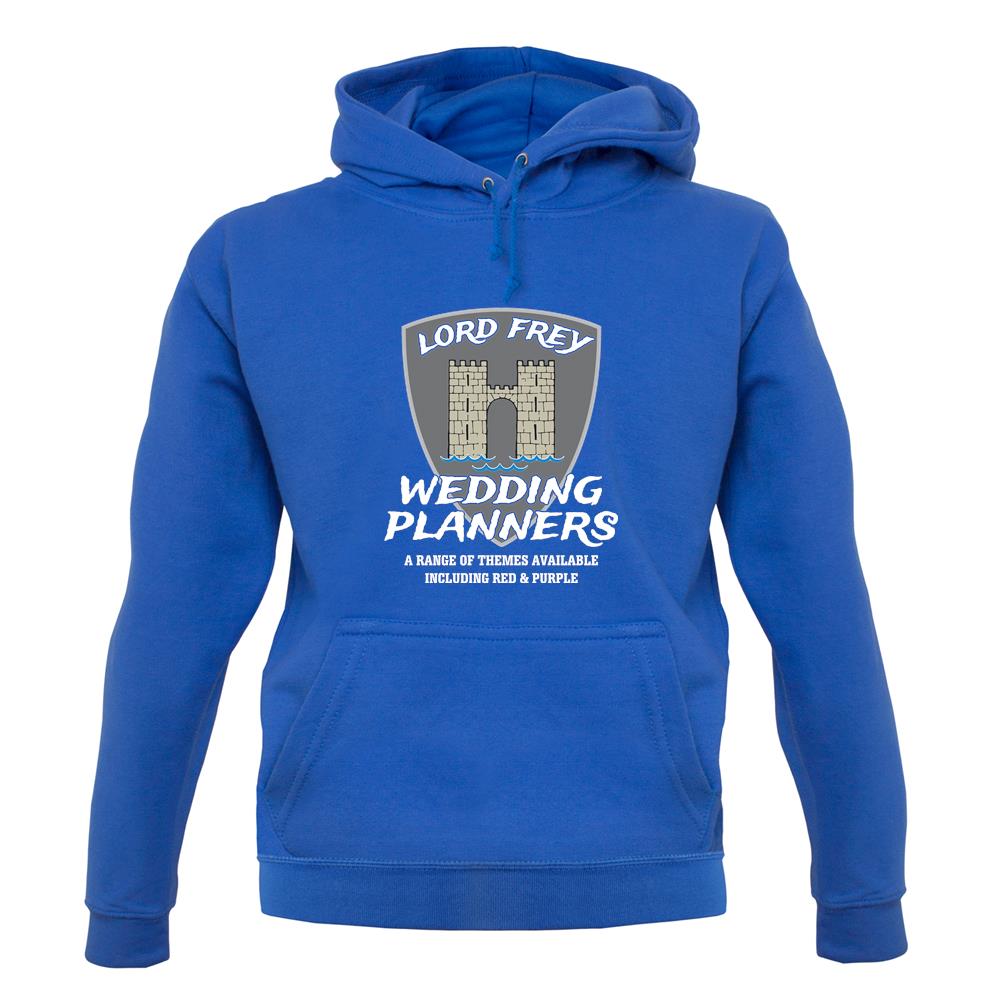 Lord Frey Wedding Planners unisex hoodie Lord Frey Wedding Planners unisex hoodie