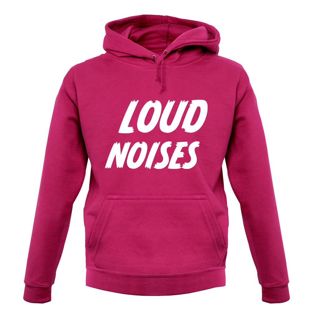 Loud Noises unisex hoodie Loud Noises unisex hoodie