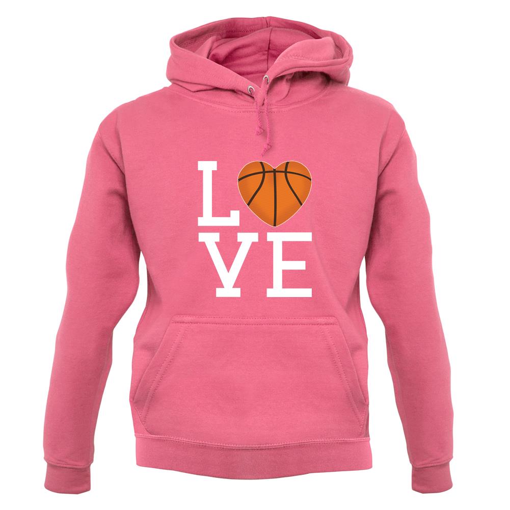 I Love Basketball Unisex Hoodie I Love Basketball Unisex Hoodie