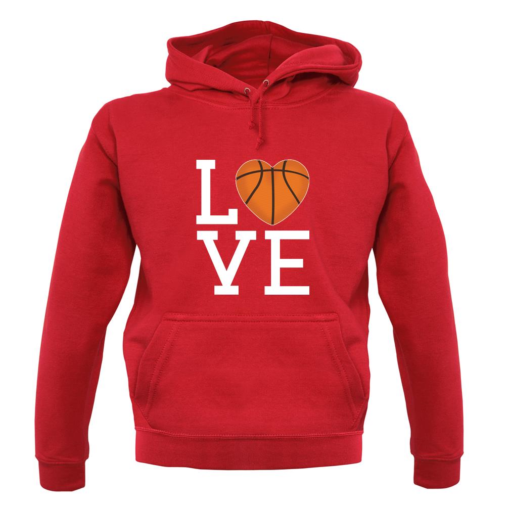 I Love Basketball Unisex Hoodie I Love Basketball Unisex Hoodie