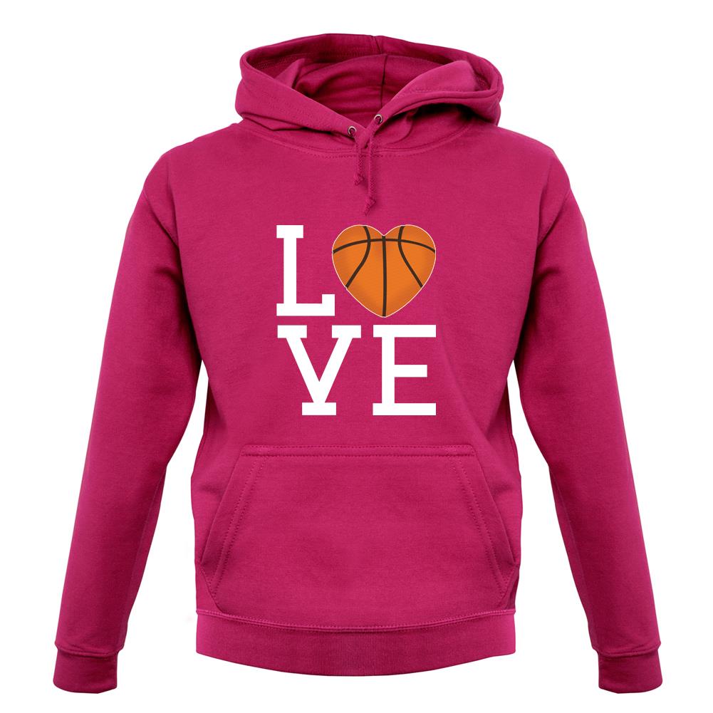 I Love Basketball Unisex Hoodie I Love Basketball Unisex Hoodie