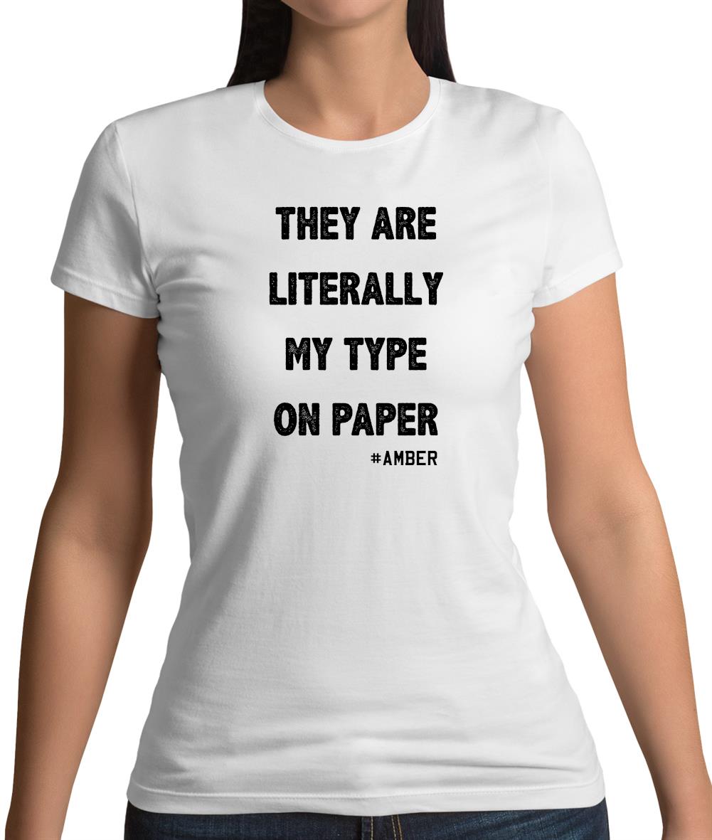 Literally My Type On Paper Womens T-Shirt Literally My Type On Paper Womens T-Shirt