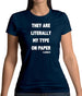 Literally My Type On Paper Womens T-Shirt Literally My Type On Paper Womens T-Shirt