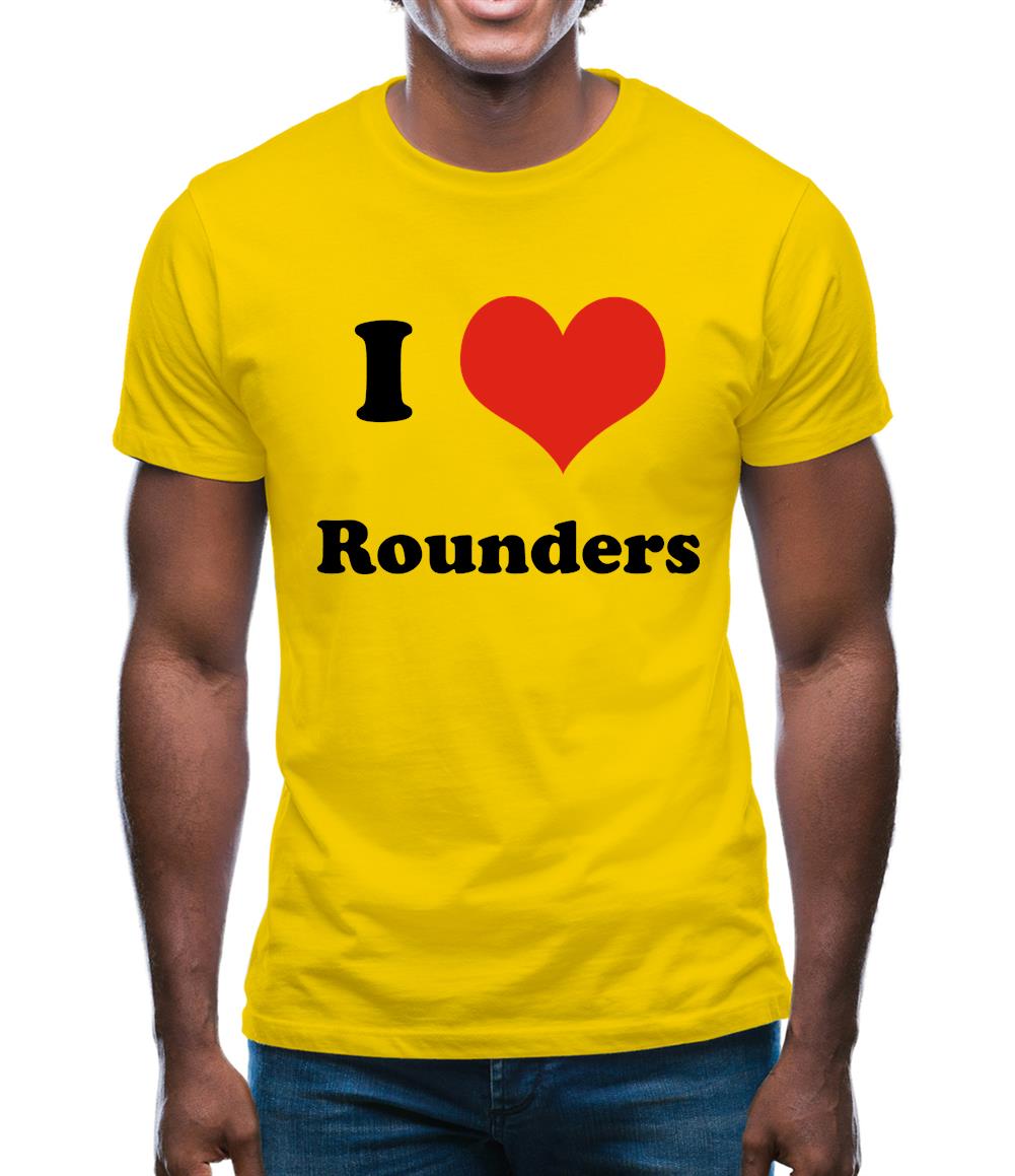 I Love Rounders Mens T-Shirt I Love Rounders Mens T-Shirt