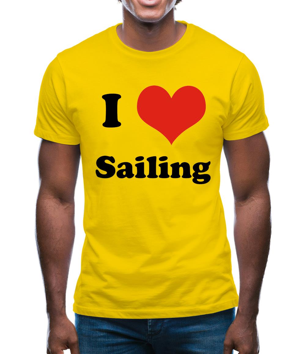 I Love Sailing Mens T-Shirt I Love Sailing Mens T-Shirt