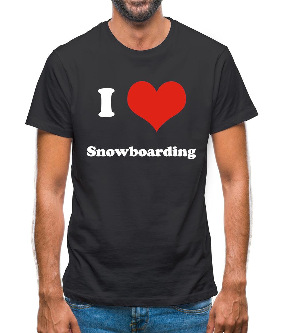 I Love Snowboarding Mens T-Shirt I Love Snowboarding Mens T-Shirt
