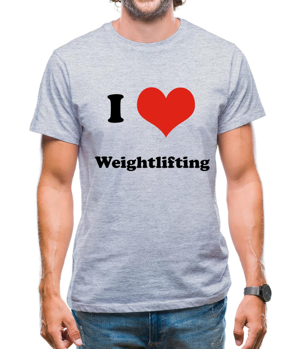 I Love Weightlifting Mens T-Shirt I Love Weightlifting Mens T-Shirt
