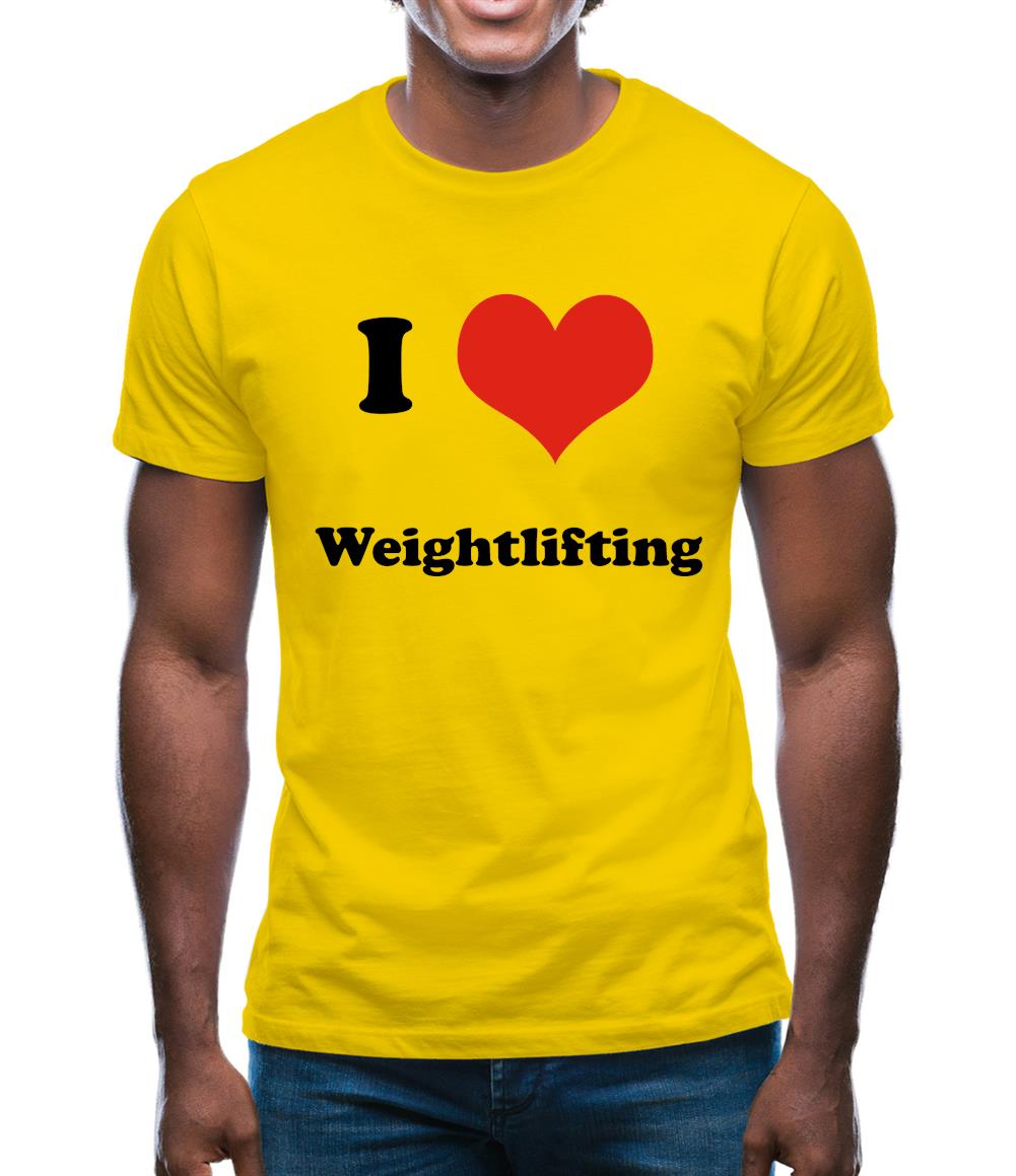 I Love Weightlifting Mens T-Shirt I Love Weightlifting Mens T-Shirt