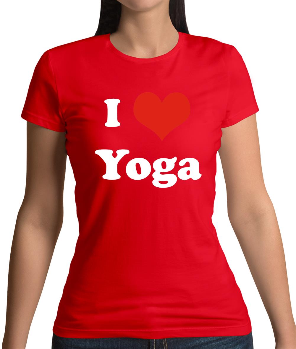 I Love Yoga Womens T-Shirt I Love Yoga Womens T-Shirt