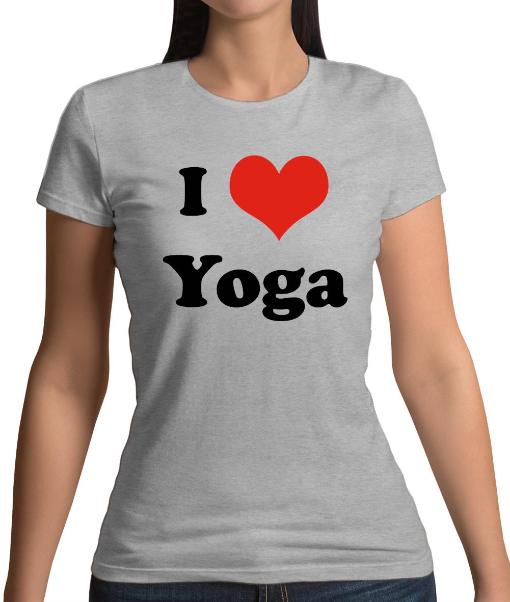 I Love Yoga Womens T-Shirt I Love Yoga Womens T-Shirt