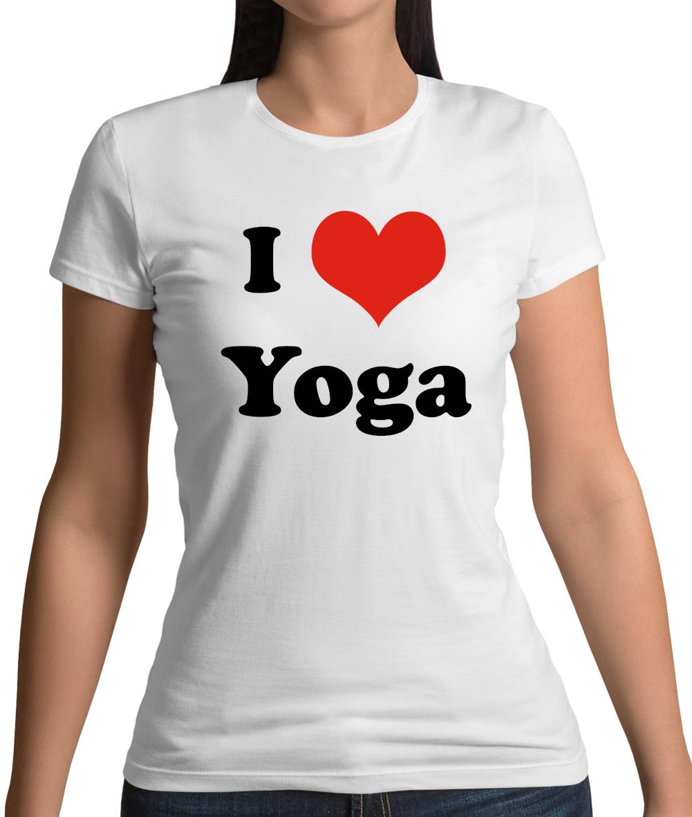 I Love Yoga Womens T-Shirt I Love Yoga Womens T-Shirt