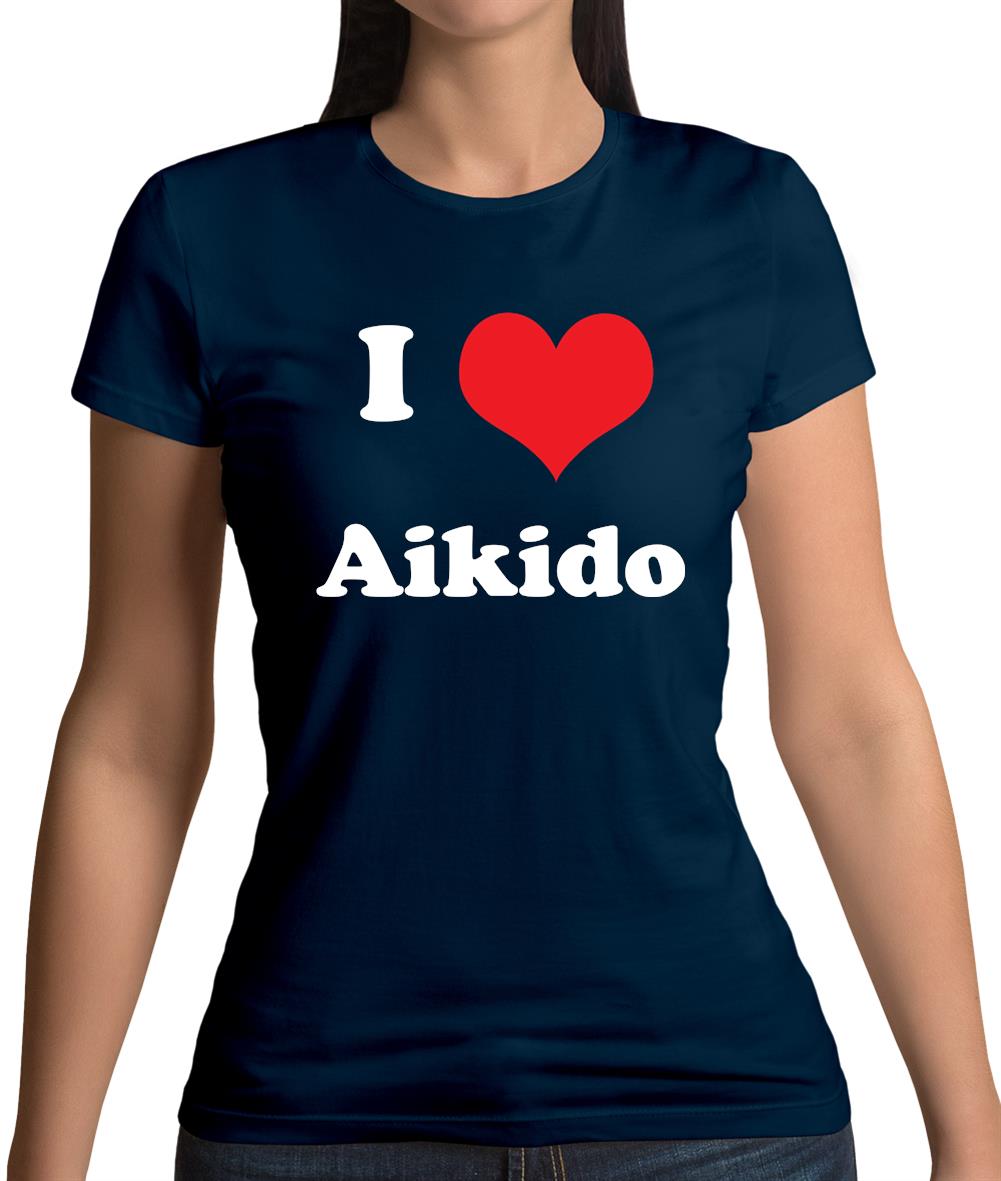 I Love Aikido Womens T-Shirt I Love Aikido Womens T-Shirt