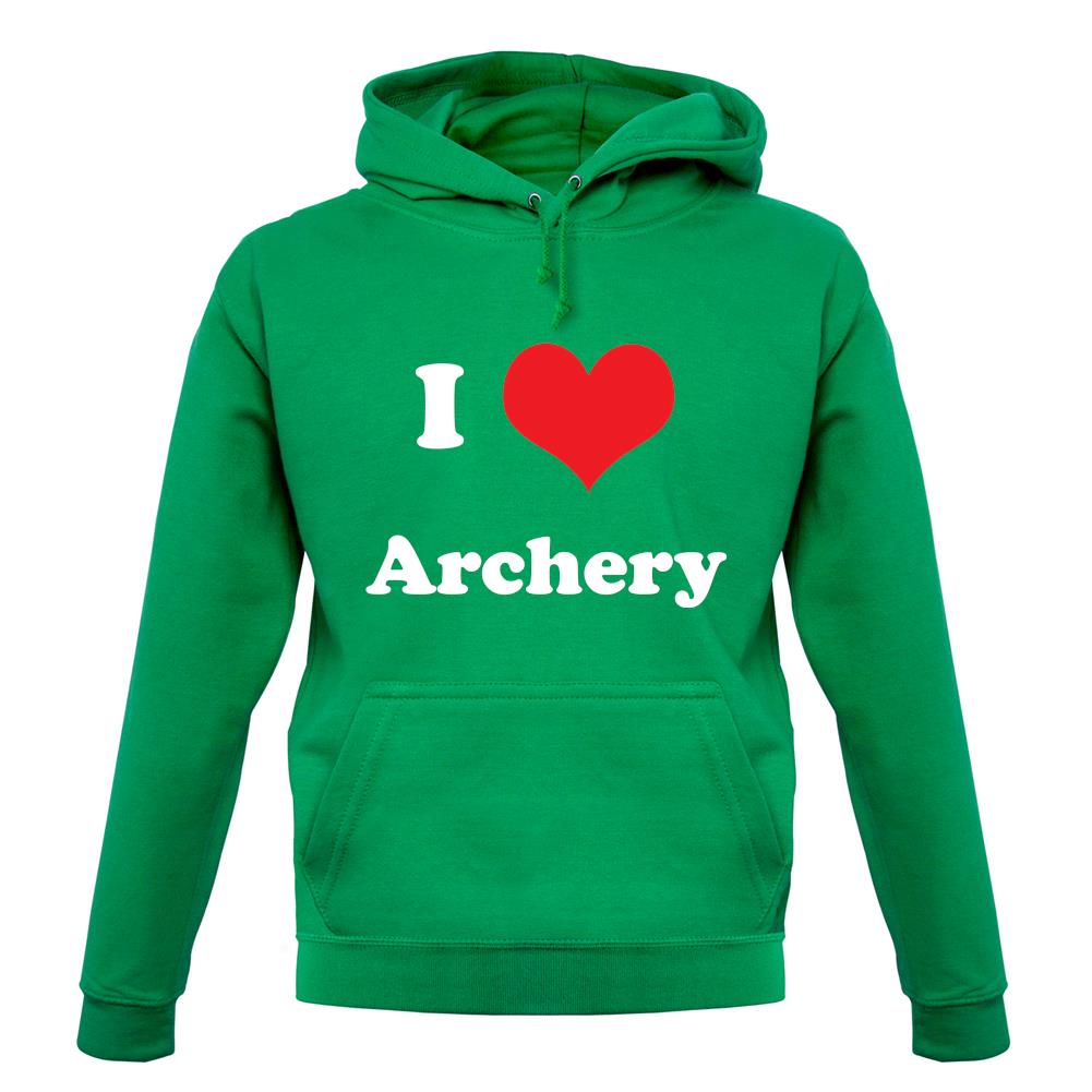I Love Archery unisex hoodie I Love Archery unisex hoodie