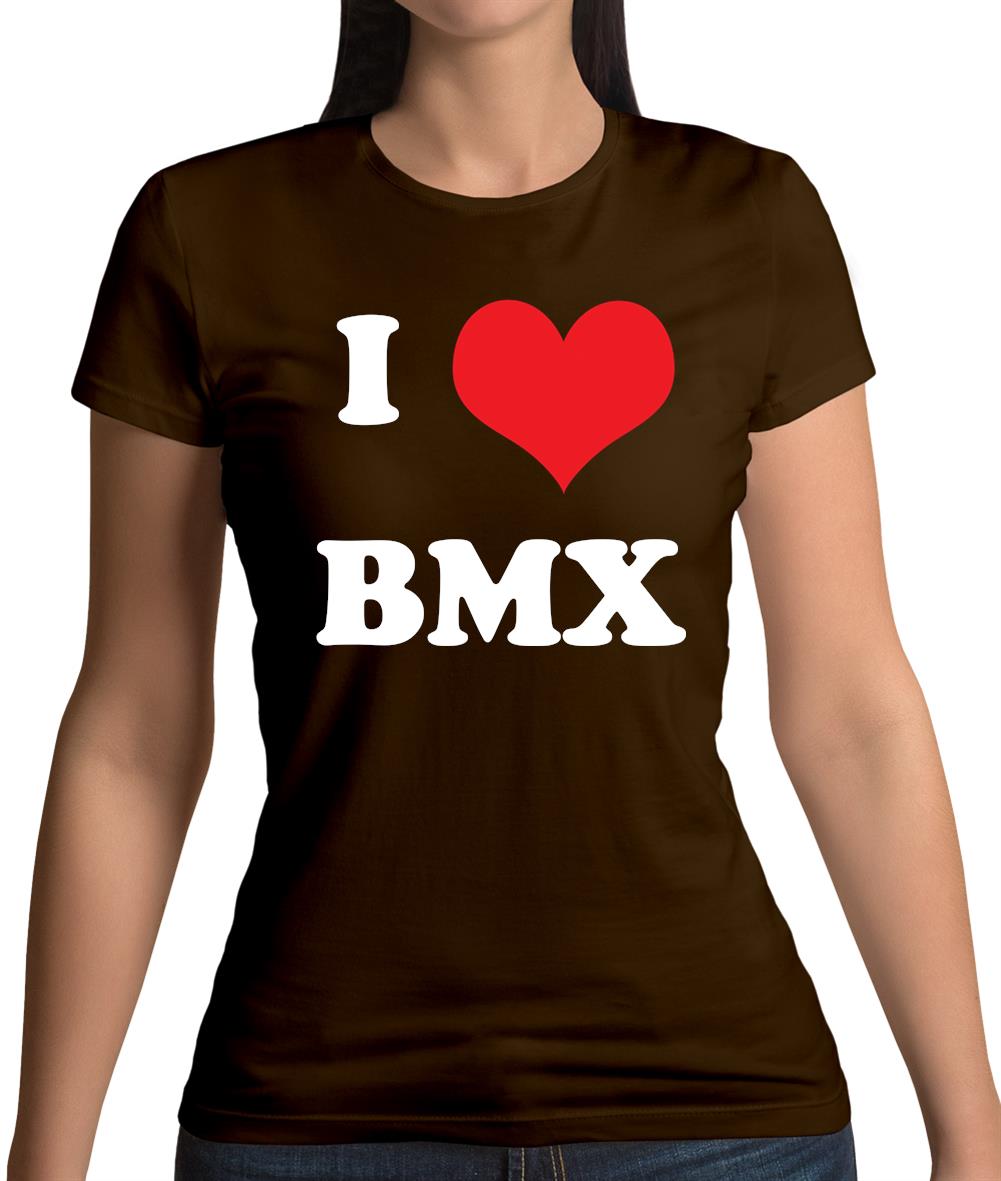 I Love Bmx Womens T-Shirt I Love Bmx Womens T-Shirt