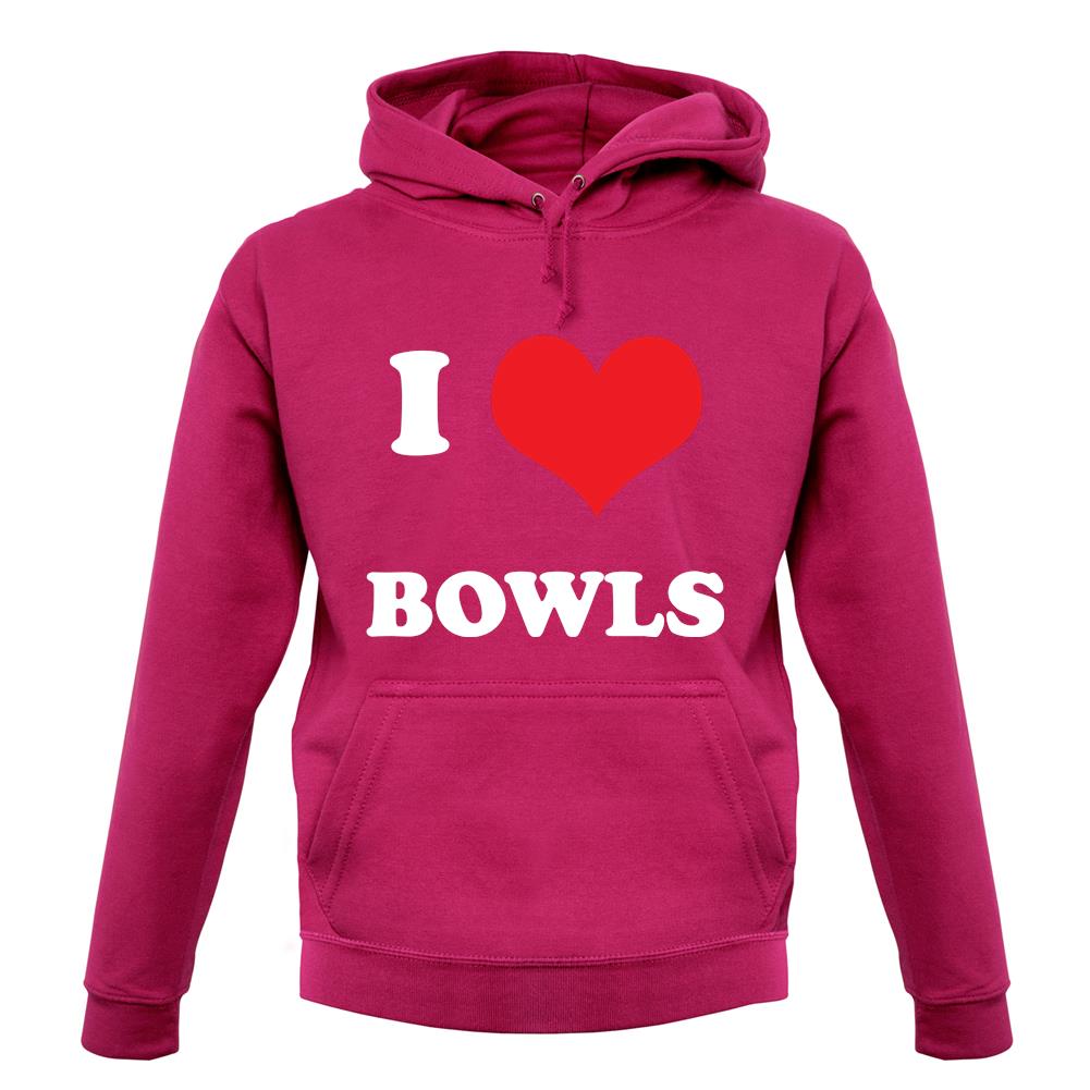 I Love Bowls unisex hoodie I Love Bowls unisex hoodie