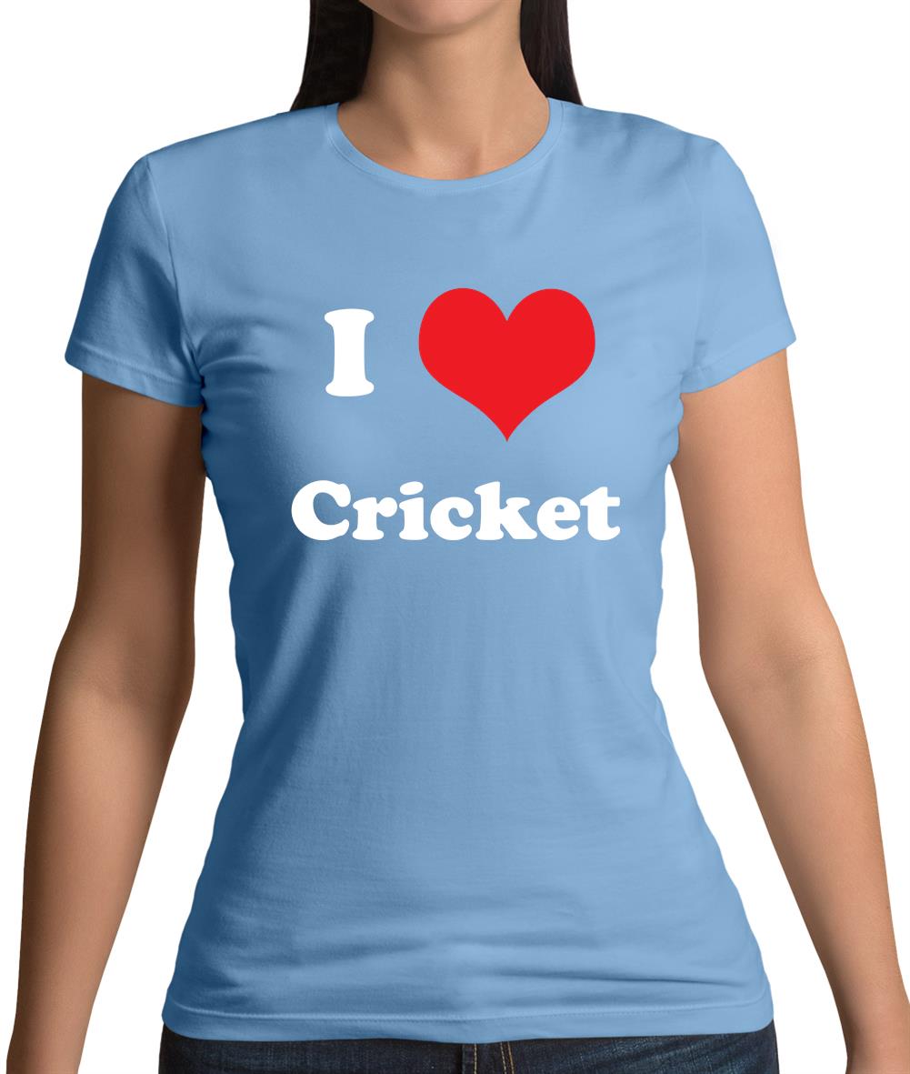 I Love Cricket Womens T-Shirt I Love Cricket Womens T-Shirt