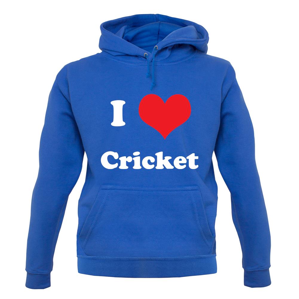 I Love Cricket unisex hoodie I Love Cricket unisex hoodie