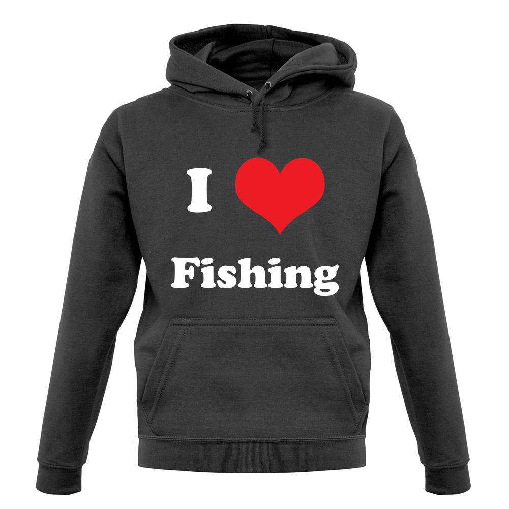 I Love Fishing unisex hoodie I Love Fishing unisex hoodie