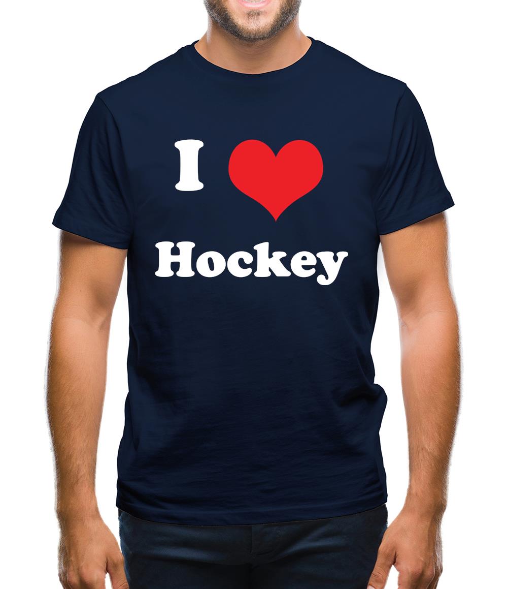 I Love Hockey Mens T-Shirt I Love Hockey Mens T-Shirt